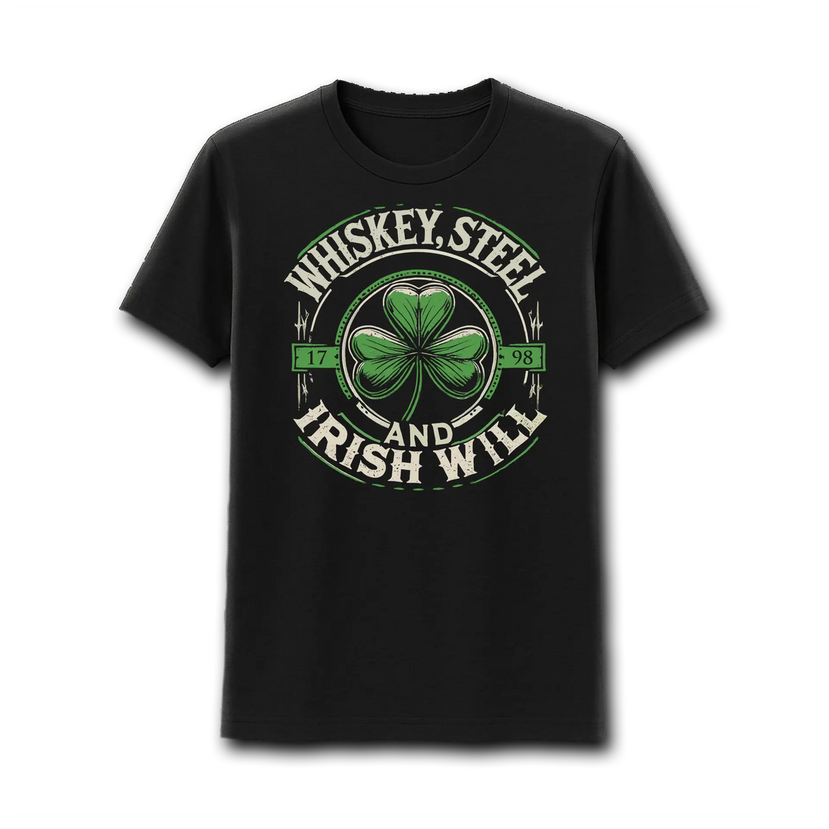 Whiskey, Steel, and Irish Will T-Shirt