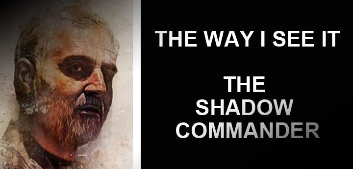 The Way I See It – The Shadow Commander